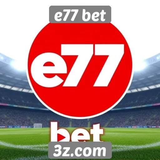 Apostas esportivas em alta no e77 bet